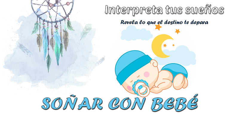 significado soñar con bebe
