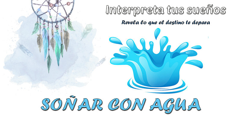 significado soñar con agua