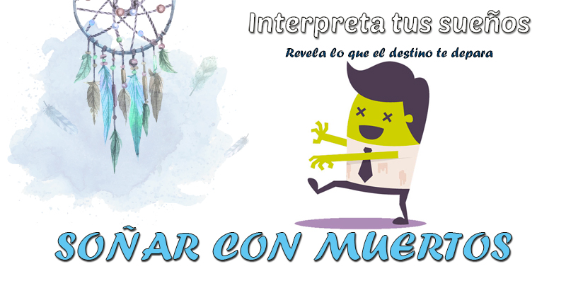 significado soñar con muertos
