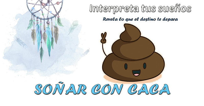 significado soñar con caca