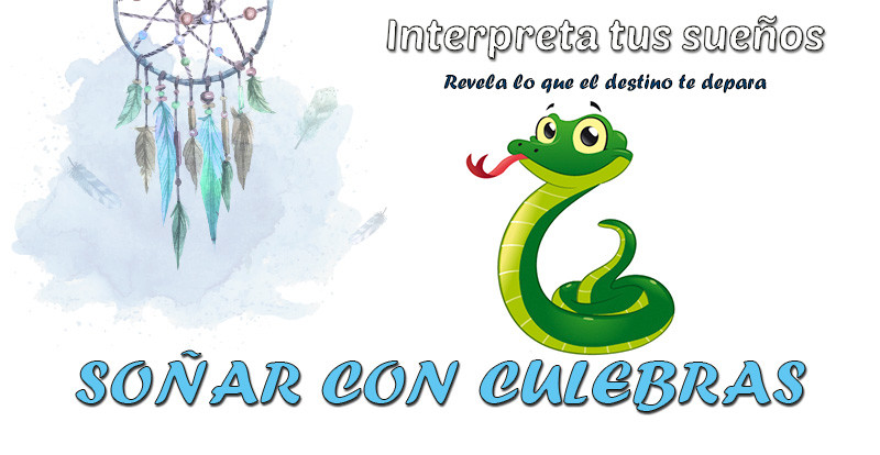significado soñar con culebras