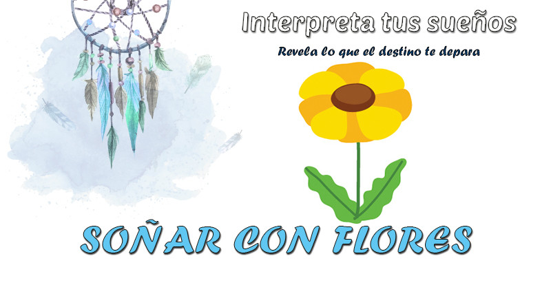significado soñar con flores