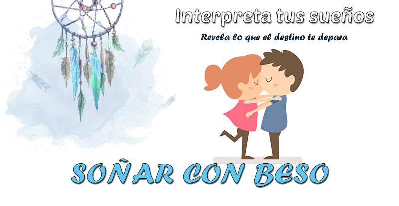 significado soñar con beso